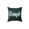 ROUGH Pillow