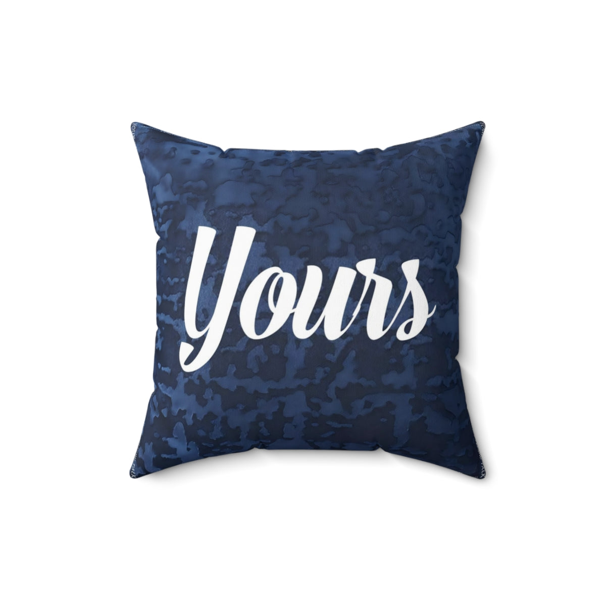 YOURS Pillow