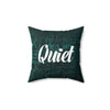 QUIET Pillow