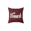 TOUCH Pillow