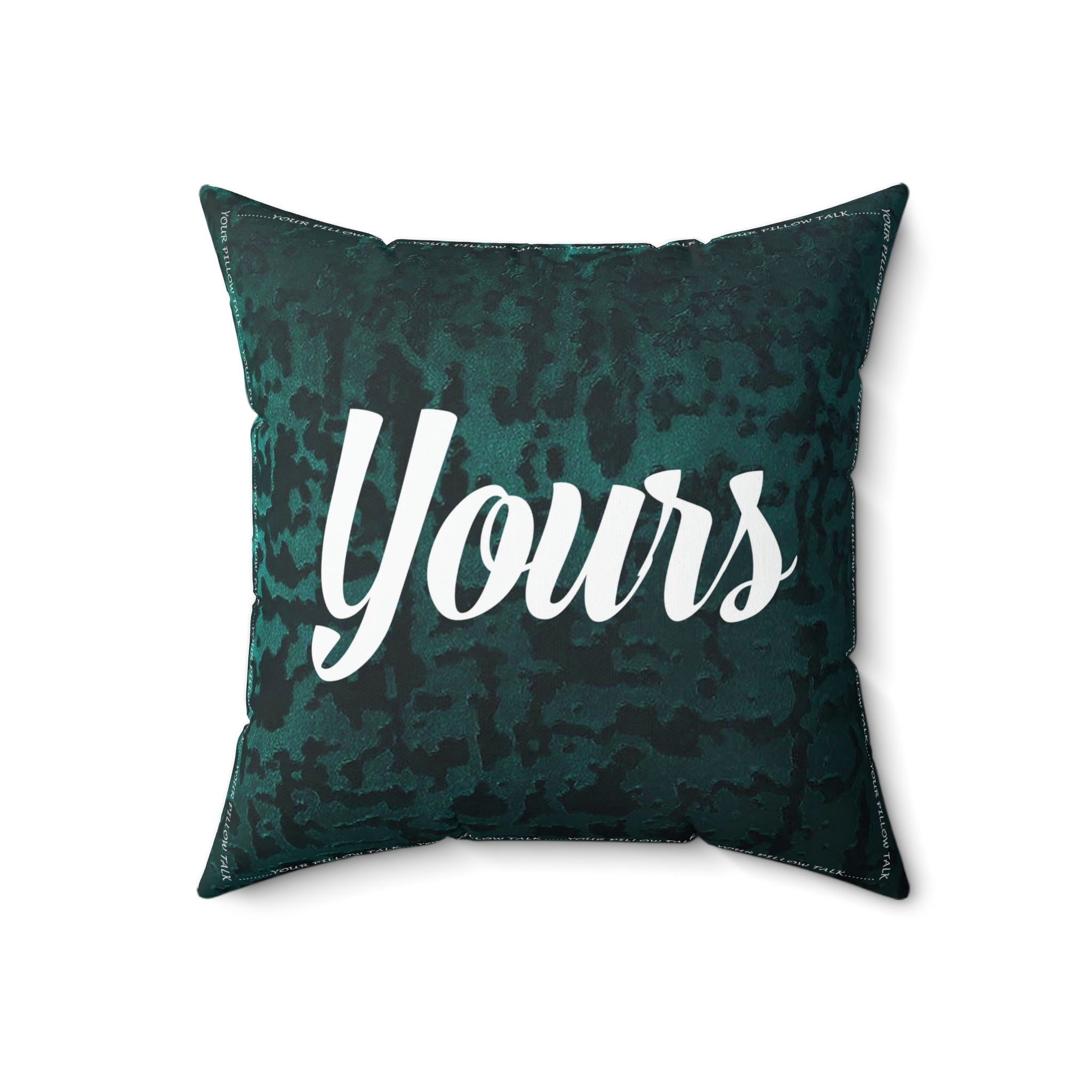 YOURS Pillow